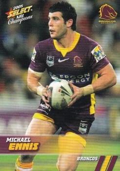 2008 Select NRL Champions #14 Michael Ennis Front